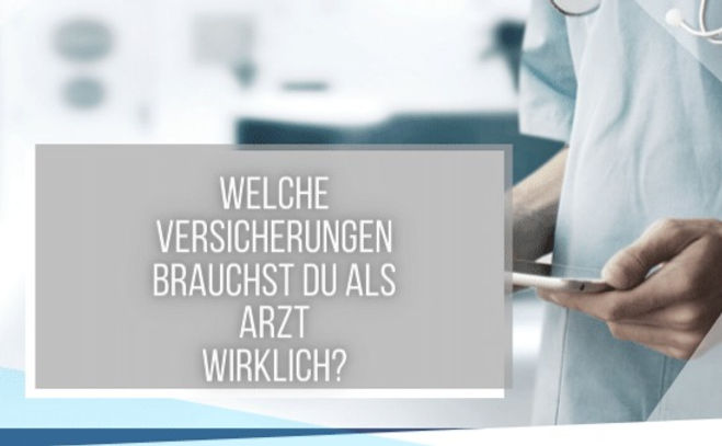 Welche Versicherungen sind für die Absicherung von Ärzten und Gesundheitsdienstleistern notwendig?