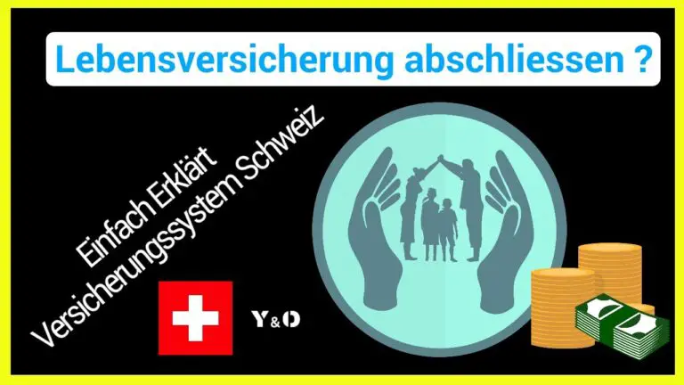 Wie funktioniert eine Lebensversicherung mit Todesfallabsicherung in der Schweiz?