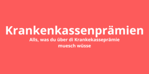 Krankenkassenprämien