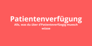 Patientenverfügung